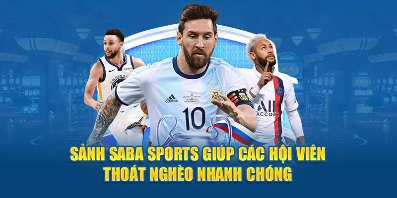 Tỷ lệ trả thưởng Saba Sport cạnh tranh hơn những sảnh khác
